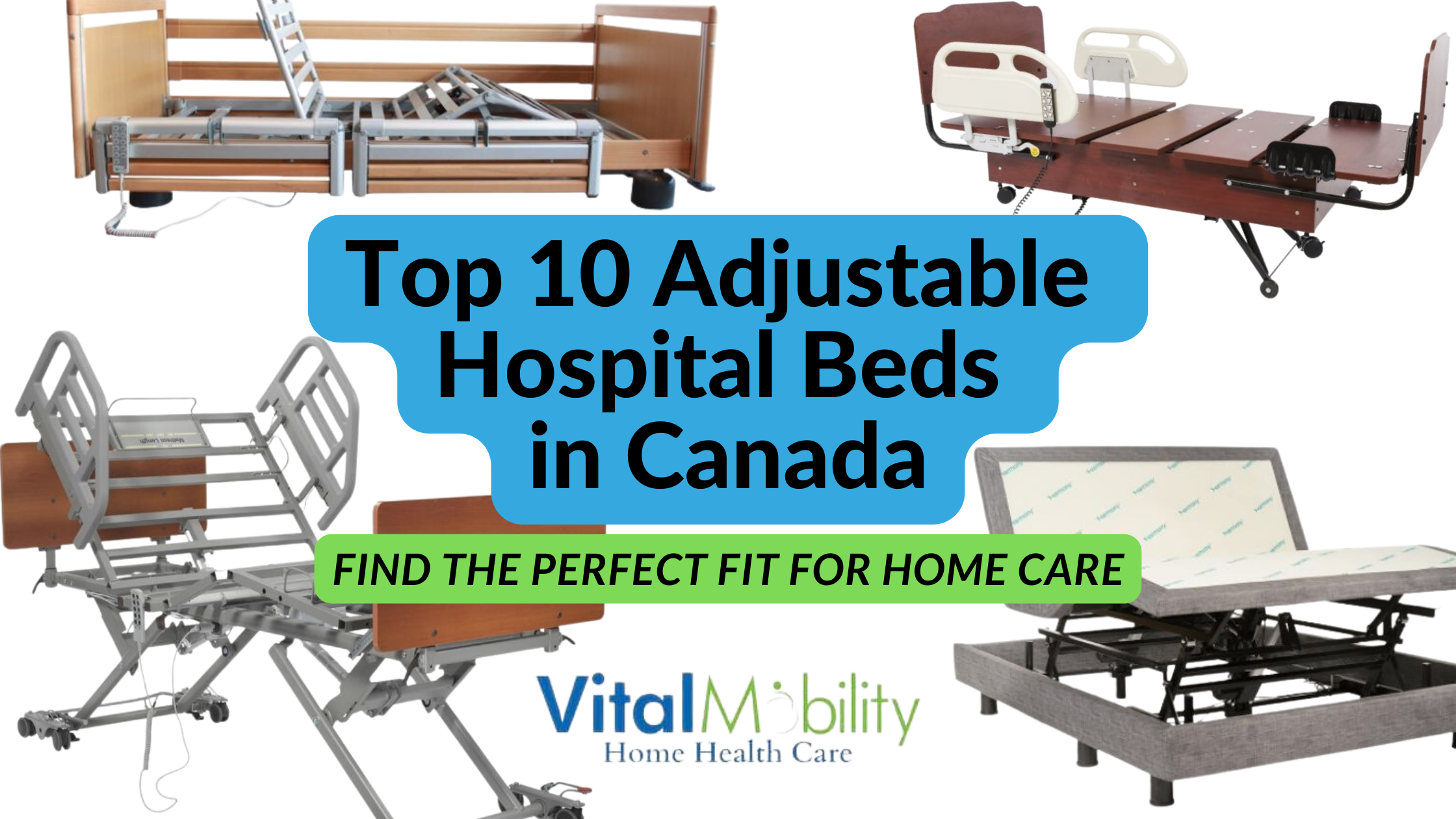 https://www.vitalmobility.ca/blog/wp-content/uploads/2023/11/Top-10-Adjustable-Hospital-Beds-in-Canada.png